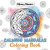 Calming Mandalas: Forty Unique Designs for Stress Relief: A Relaxing Coloring Book for All Ages - Paperback