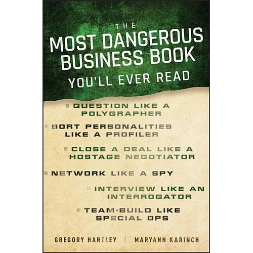 The Most Dangerous Business Book You'll Ever Read - Hardcover