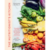 The Nutritionist's Kitchen: Transform Your Diet and Discover the Healing Power of Whole Foods - Paperback