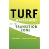 Turf Management in the Transition Zone - Hardcover