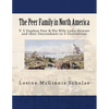 The Peer Family in North America: V. 5 Stephen Peer & His Wife Lydia Skinner and their Descendants to 3 Generations - Paperback
