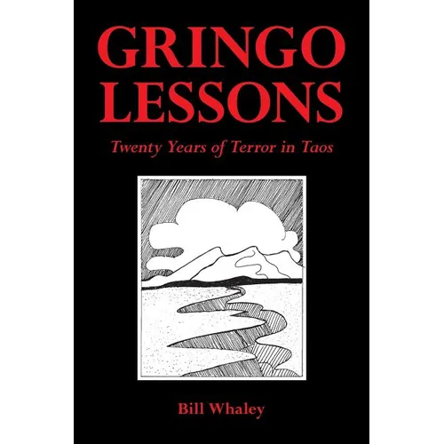Gringo Lessons: Twenty Years of Terror in Taos - Paperback
