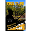 Fish Tales: Devotional Angles for Anglers - Paperback