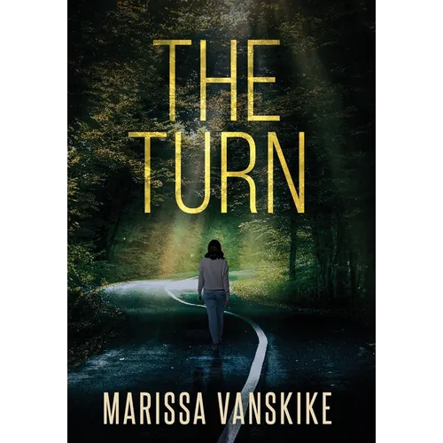 The Turn (How It Had To Be, #3) - Hardcover