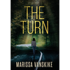 The Turn (How It Had To Be, #3) - Hardcover