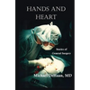 Hands and Heart: Stories of General Surgery - Paperback