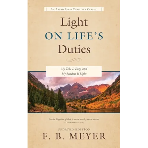 Light on Life's Duties: My Yoke Is Easy, and My Burden Is Light - Paperback
