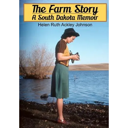 The Farm Story: A South Dakota Memoir - Paperback