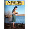 The Farm Story: A South Dakota Memoir - Paperback