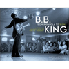 B.B. King: From Indianola to Icon: A Personal Odyssey with the "King of the Blues" - Hardcover