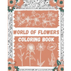 World of Flowers Coloring Book: Large Print Coloring Book Easy Flower Patterns - Paperback