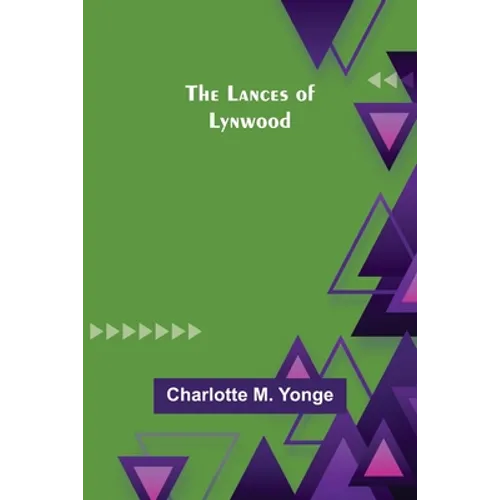 The Lances of Lynwood - Paperback