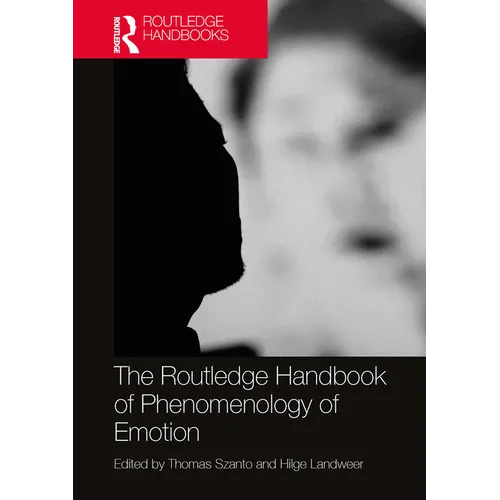The Routledge Handbook of Phenomenology of Emotion - Paperback