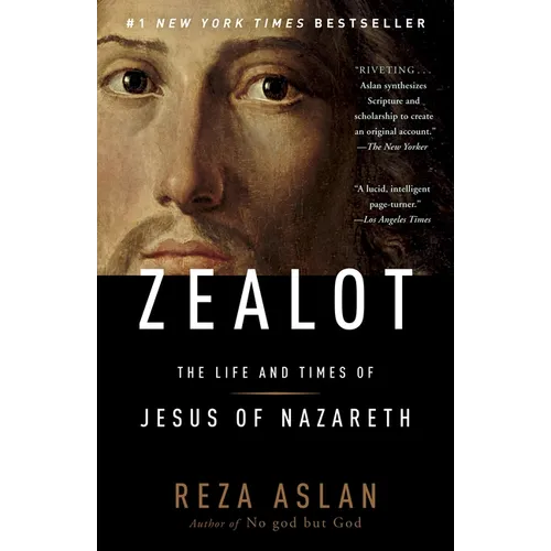 Zealot: The Life and Times of Jesus of Nazareth - Paperback