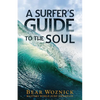 A Surfer's Guide to the Soul - Paperback