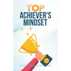Top Achiever's Mindset - Paperback