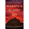 Beneath a Scarlet Sky - Paperback