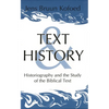 Text and History: Historiography and the Study of the Biblical Text - Paperback