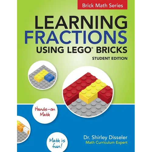 Learning Fractions Using LEGO Bricks: Student Edition - Paperback
