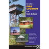How to Rent a Fire Lookout in the Pacific Northwest - Hardcover