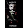 Narcissistic and Emotional Abuse: Shattering the Illusion - Paperback