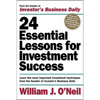 24 Essential Lessons for Investment Success: Learn the Most Important Investment Techniques from the Founder of Investor's Business Daily - Paperback