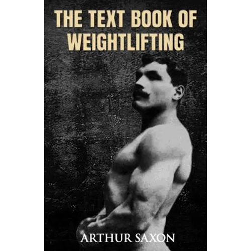 The Text Book of Weightlifting - Paperback