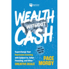 Wealth Without Cash: Supercharge Your Real Estate Investing with Subject-To, Seller Financing, and Other Creative Deals - Hardcover