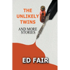 The Unlikely Twins and More Stories - Paperback