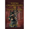Young Chameleons: Tanya's Time - Paperback