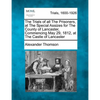 The Trials of All the Prisoners, at the Special Assizes for the County of Lancaster, Commencing May 29, 1812, at the Castle of Lancaster - Paperback