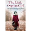 The Little Orphan Girl: The heartbreaking and gripping journey of an Irish orphan - Paperback