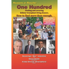 One Hundred: Finding and securing kidney-tranplant living donors.: How to find more than enough. - Paperback