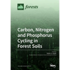 Carbon, Nitrogen and Phosphorus Cycling in Forest Soils - Paperback