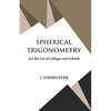 Spherical Trigonometry - Paperback