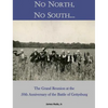 No North, No South...: The Grand Reunion at the 50th Anniversary of the Battle of Gettysburg - Hardcover