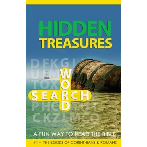 Hidden Treasures Word Search - A Fun Way To Read The Bible: #1 - The Books of Corinthians & Romans - Paperback