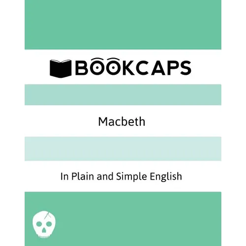 Macbeth In Plain and Simple English: (A Modern Translation and the Original Version) - Paperback