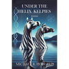Under the Helix Kelpies - Paperback