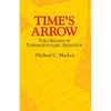 Time's Arrow: The Origins of Thermodynamic Behavior - Paperback