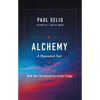 Alchemy: A Channeled Text - Paperback