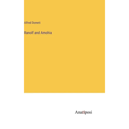 Ranolf and Amohia - Hardcover
