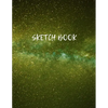 Sketch Book: Space Activity Sketch Book For Kids Notebook For Drawing, Sketching, Painting, Doodling, Writing Sketch Book For Drawi - Paperback