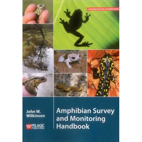 Amphibian Survey and Monitoring Handbook - Paperback