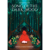 Song of the Dark Wood - Hardcover
