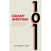 Grant Writing 101: Developing a culture of resource development for your nonprofit - Paperback