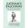 Latham's Falconry: or, The Falcon's Lure and Cure - Paperback