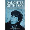 Daughter of the Sky: The Story of Amelia Earhart - Paperback