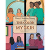 There's Nothing Wrong with the Color of My Skin - Paperback