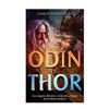 Odin y Thor: Los orígenes, historia y evolución religiosa de los dios nórdico - Paperback
